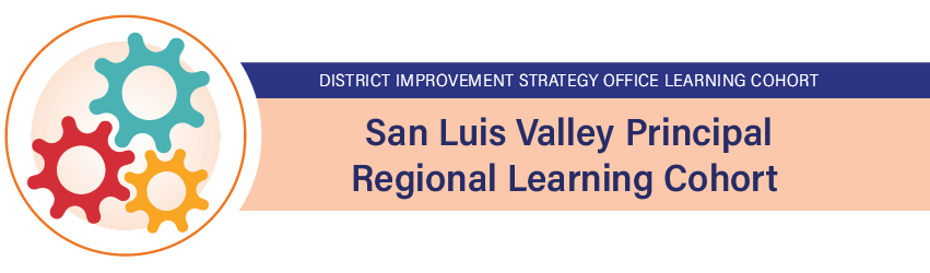San Luis Valley Principal Regional Learning Cohort Banner