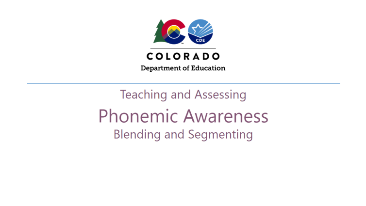 Teaching and assessing phonemic awareness: blending and segmenting
