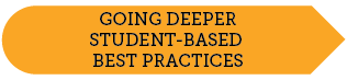 Right Arrow to Going Deeper Student-Based Best Practices