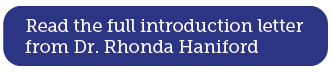 Read the full introduction letter from Dr. Rhonda Haniford