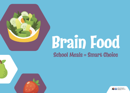 Banner brain food school meals = smart choice