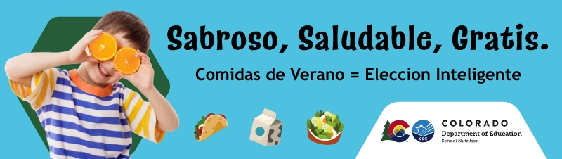 Sabroso, Saludable, Gratis; Comidas de Verano = Eleccion Inteligente