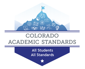 Colorado Academic Standards. All Students. All Standards.