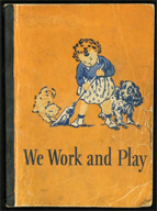 We Work and Play District 92 (Keota School) Basic Reader, 1946-1947