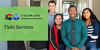 Colorado Department of Education Field Services