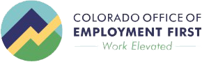 Colorado Office of Employment First. Work elevated.